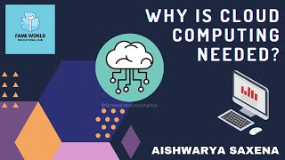 #1 - Why Cloud Computing | Cloud Computing Tutorial | Fame World Educational Hub