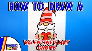 How To Draw A Valentine's Day Gnome