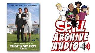 'That's My Boy' Spill Audio Review