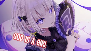 Nightcore - God Is A Girl