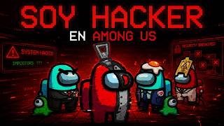 Soy Hacker en Among Us y Troleo a Todos
