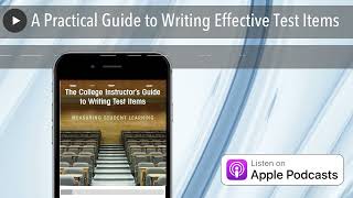 A Practical Guide to Writing Effective Test Items