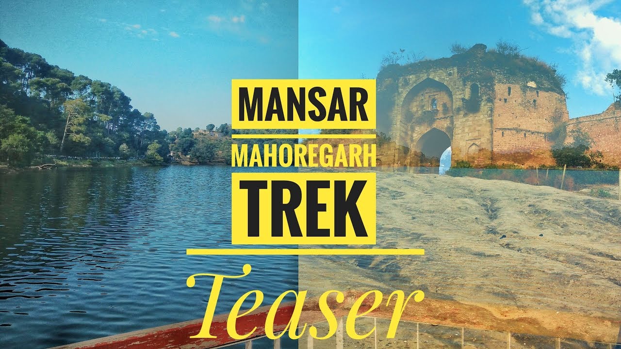 Mansar-Mahoregarh Trek Teaser | Trekking | Hiking | Jammu Tourism - YouTube