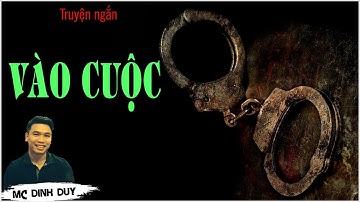 VÀO CUỘC | 2 Truyện ngắn tâm lý xã hội hay và ý nghĩa | Nghe và ngẫm  | MC Đình Duy diễn đọc rất hay