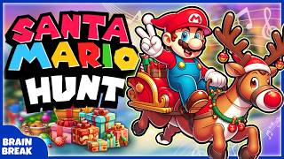 Going on Santa Mario Hunt | Brain Break | Bear Hunt Song | Kids Freeze Dance | Dance Song For kids