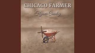 Video thumbnail of "Chicago Farmer - $13 Beers"