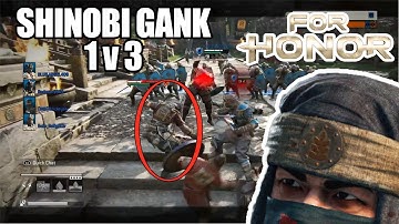 FOR HONOR - GANKING A SHINOBI