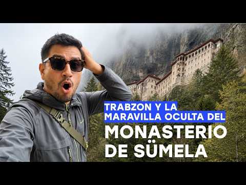 Trabzon y la maravilla oculta del Monasterio de Sümela