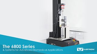 Instron® | The 6800 Series and Systems for Advanced Biomedical Applications | Webinar screenshot 3