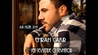 EMRAH ÇAKIR - SEN SEVSENDE O SEVMİYOR - AŞK MÜZİK 2013 Resimi