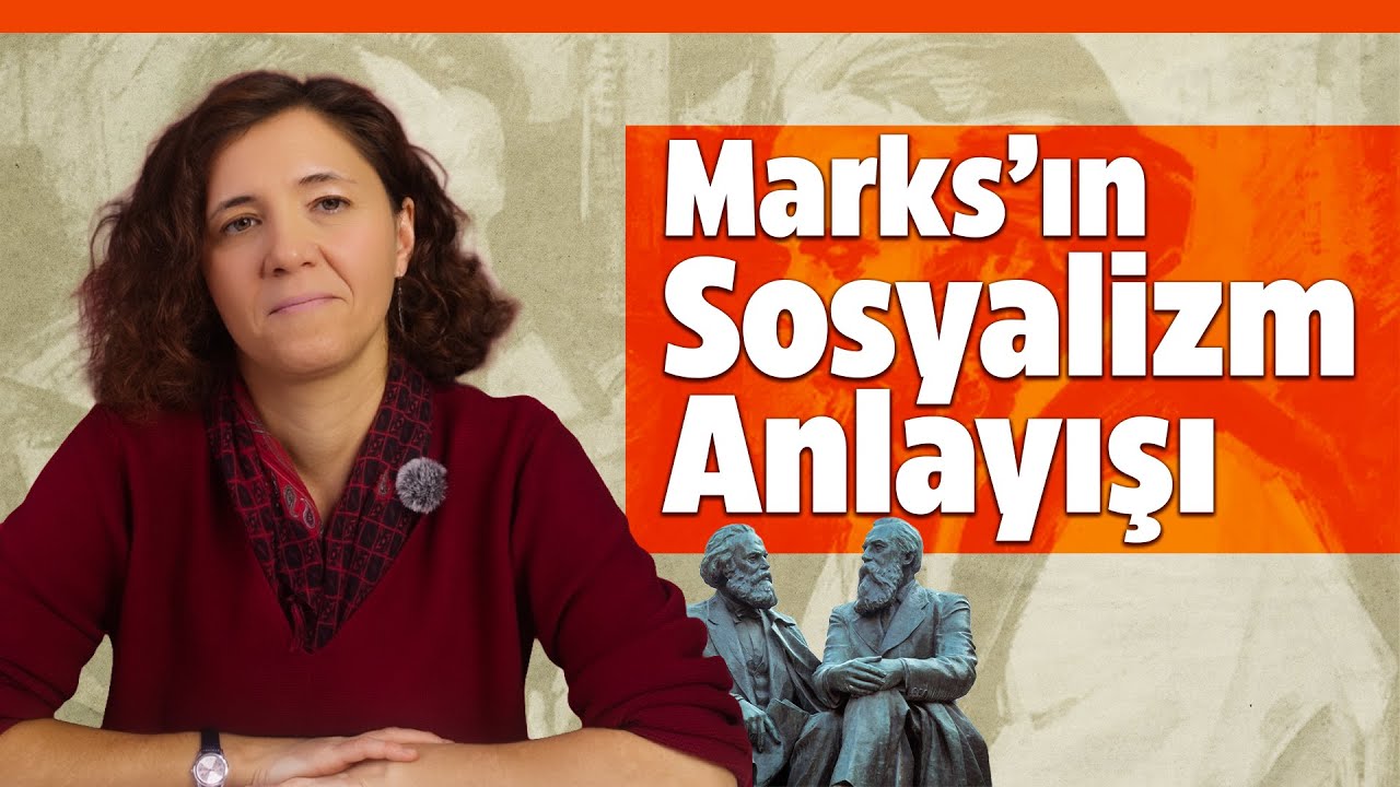 Marx'ın Sosyalizm Anlayışı: Toplumsal Değişim, Devlet ve Devrim | Güneş Gümüş ile Marksizm