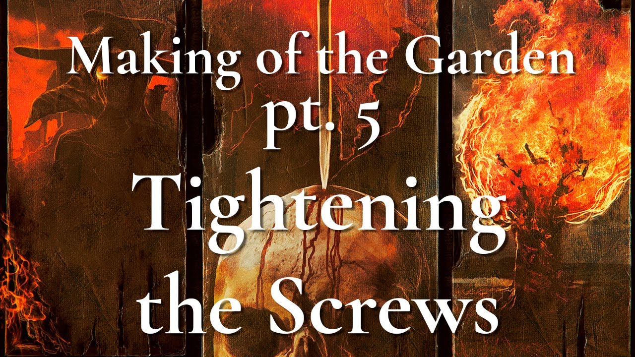 Exzoust - Making of the Garden pt. 5 - Tightening the Screws