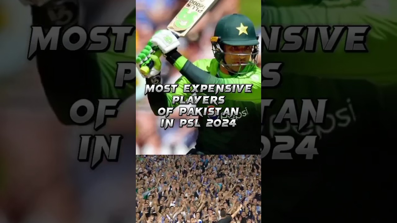 Most Expensive cricket players of Pakistan in PSL 2024 || 