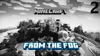 Minecraft From The Fog 2 - He contacted me