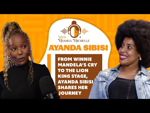 Ayanda Sibisi In The Spotlight With Nyasha Michelle 