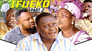 IFUEKO [PART 2] - LATEST BENIN MOVIES |LOVETH OKH | AKOBEGHIAN