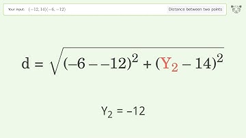 Find the distance between two points p1 (-12,14) and p2 (-6,-12): Step-by-Step Video Solution