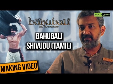 Baahubali பாகுபலி - Shivudu (Tamil) - Making Video - SS Rajamouli - M. M. Keeravani