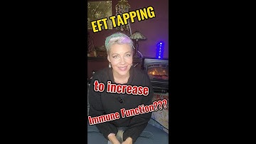 Boost Your Immune System with EFT Tapping