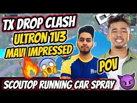 Tx Drop Clash 🥵 | Ultron 1v3 🥵 | Scout Running Car Spray | Team Xspark ...