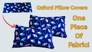 Oxford Pillow Covers: Make an Envelope Pillow Cover   Using One Piece of Fabric