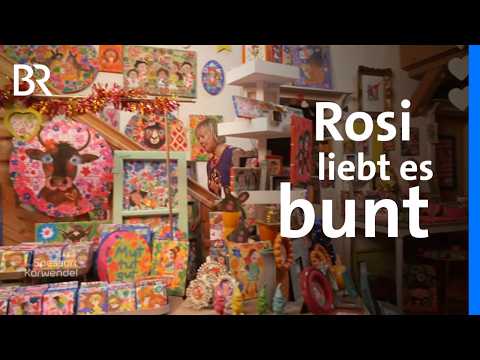Chronisch krank, aber voller Kraft: Rosis Kunst als Mutmacher| Zwischen Spessart und Karwendel | BR