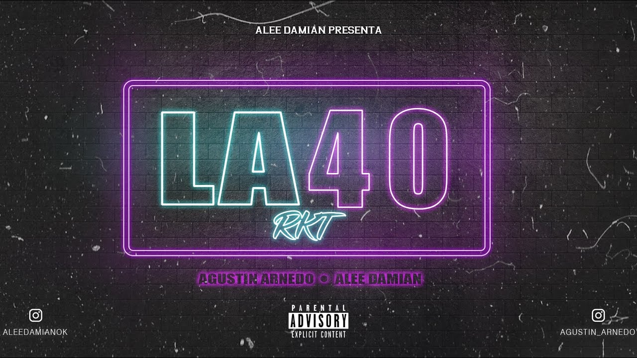 LA 40 RKT | ALEE DAMIAN feat. AGUSTIN ARNEDO