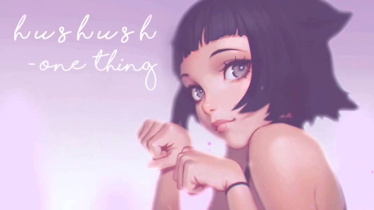 h u s h u s h - one thing