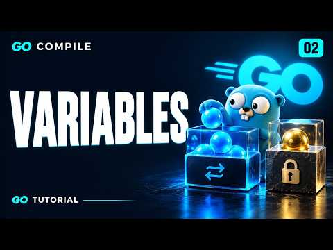 Go Variables and Constants Explained | Go Tutorial #02