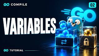 Go Variables and Constants Explained | Go Tutorial #02