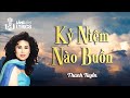 Kỷ Niệm Nào Buồn | Thanh Tuyền | Official Làng Văn (Sing-Along)