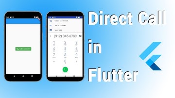 Flutter Tutorial | Flutter Feature -Direct Call in Flutter