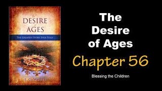 The Desire of Ages Audiobook Chapter 56: Blessing the Children Wealth