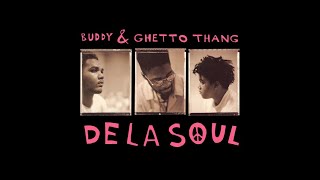 Buddy (Tongue Flap Fat Stack) - De La Soul ft The Jungle Brothers, Monie Love, Q-Tip & Queen Latifah