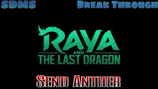 Raya and the last dragon (sisu datu) movie clip 2021 (SDMS-Break Through)