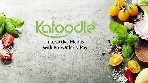 Kafoodle Kitchen and Interactive Menus