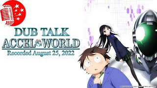 Dub Talk 272: Accel World