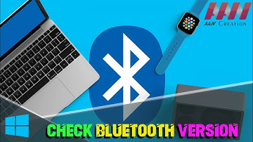 How to Check Bluetooth Version on Windows 10