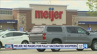 Meijer: Fully vaccinated customers can stop wearing masks