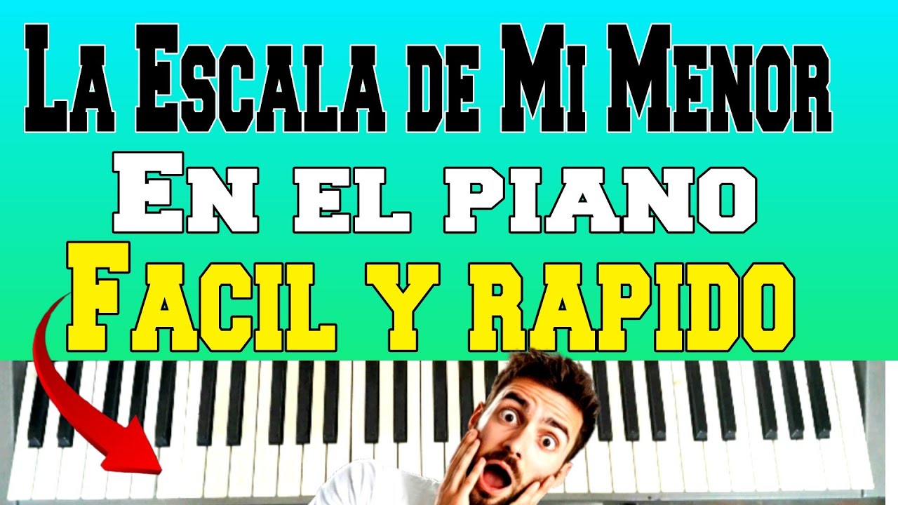 #TUTORIAL Cómo Tocar la Escala de Mi Menor | Explicada Fácil y Paso a ...