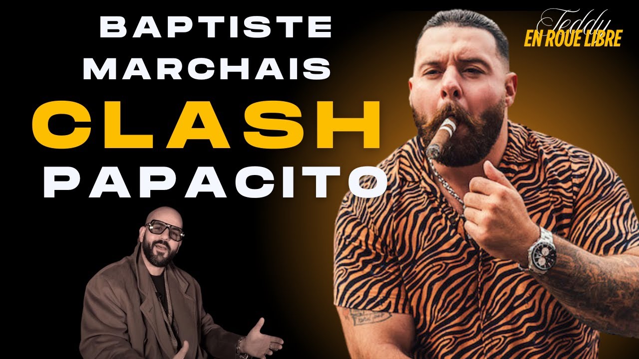 Baptiste Marchais dit ses 4 vérités sur PAPACITO + FAQ