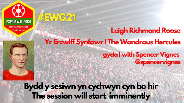 #EWG21 - Leigh Richmond Roose: Yr Ercwlff Synfawr ...
