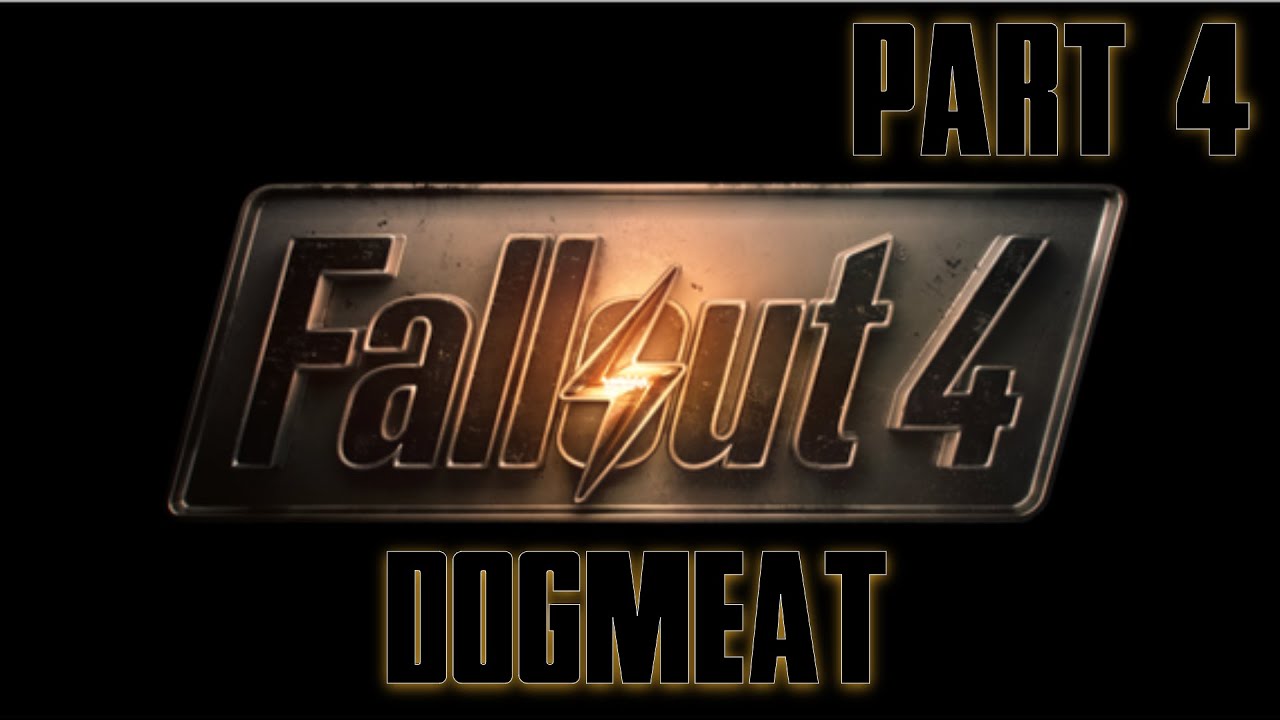 Fallout 4 - Part 4 - Dogmeat - YouTube