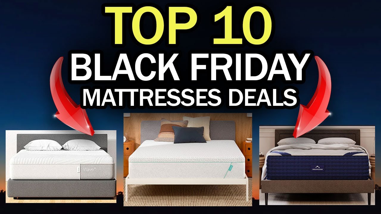 Best Black Friday Mattresses Deals 2024 - YouTube