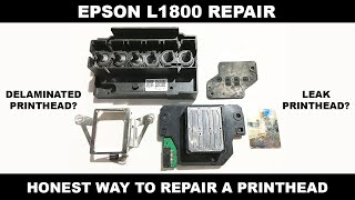 EPSON L1800 PRINTHEAD REPAIR (HONEST WAY TO REPAIR A PRINTHEAD)