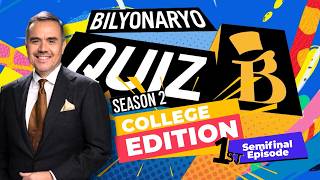 Bilyonaryo Quiz B: College Edition | Season 2 Episode 4 – 1st Semi-Finals