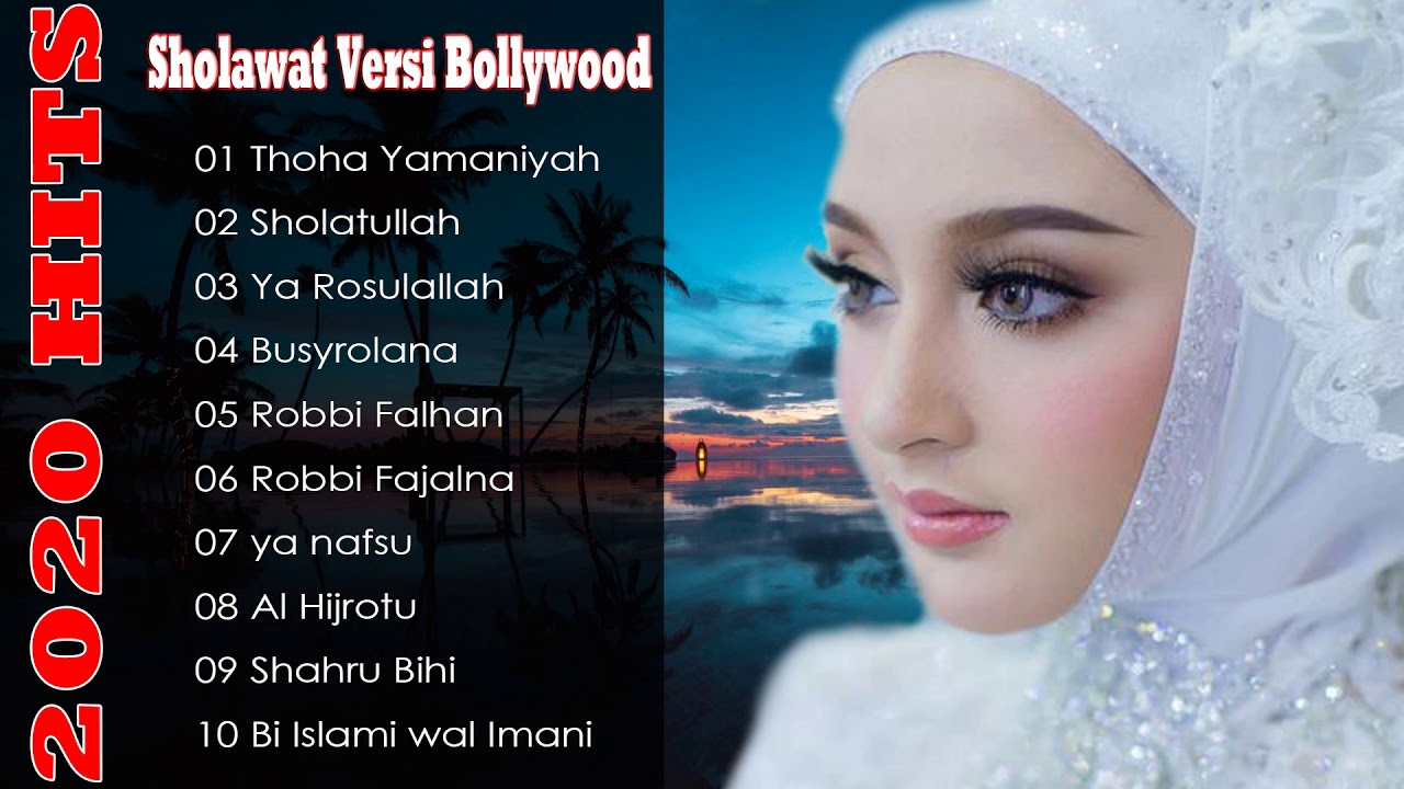 10 Lagu Sholawat Versi India Terbaru 2020   Sholawat Nabi Versi Bollywood