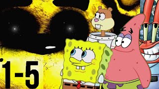 Spongebob Plays: Five Nights at Freddy’s 1: 1-5