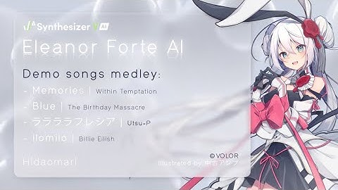 SynthesizerV AI Eleanor Forte-Demo songs medley vol.1【Update Demo | Cover Sample】愛蓮娜芙緹AI エレノア フォルテAI
