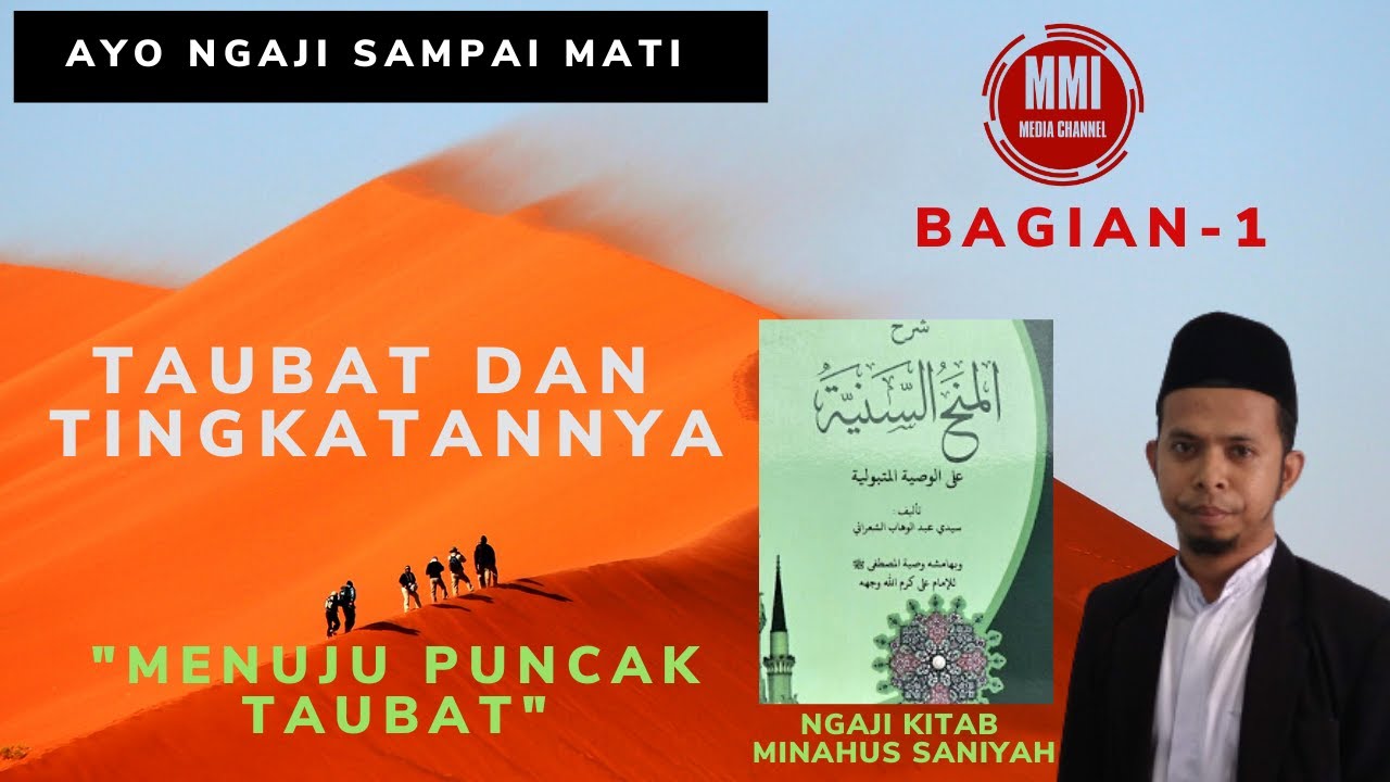 Taubat dan Tingkatannya || Menuju  Puncak Taubat || Ngaji Kitab Minahus Saniyah Bagian 1 || UMMI